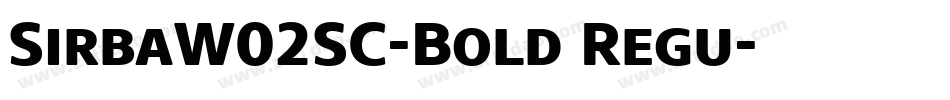 SirbaW02SC-Bold Regu字体转换